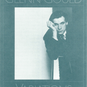 “Glenn Gould Variations” by himself and his friends