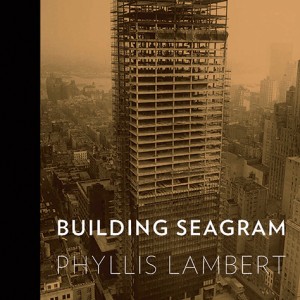 “Building Seagram”